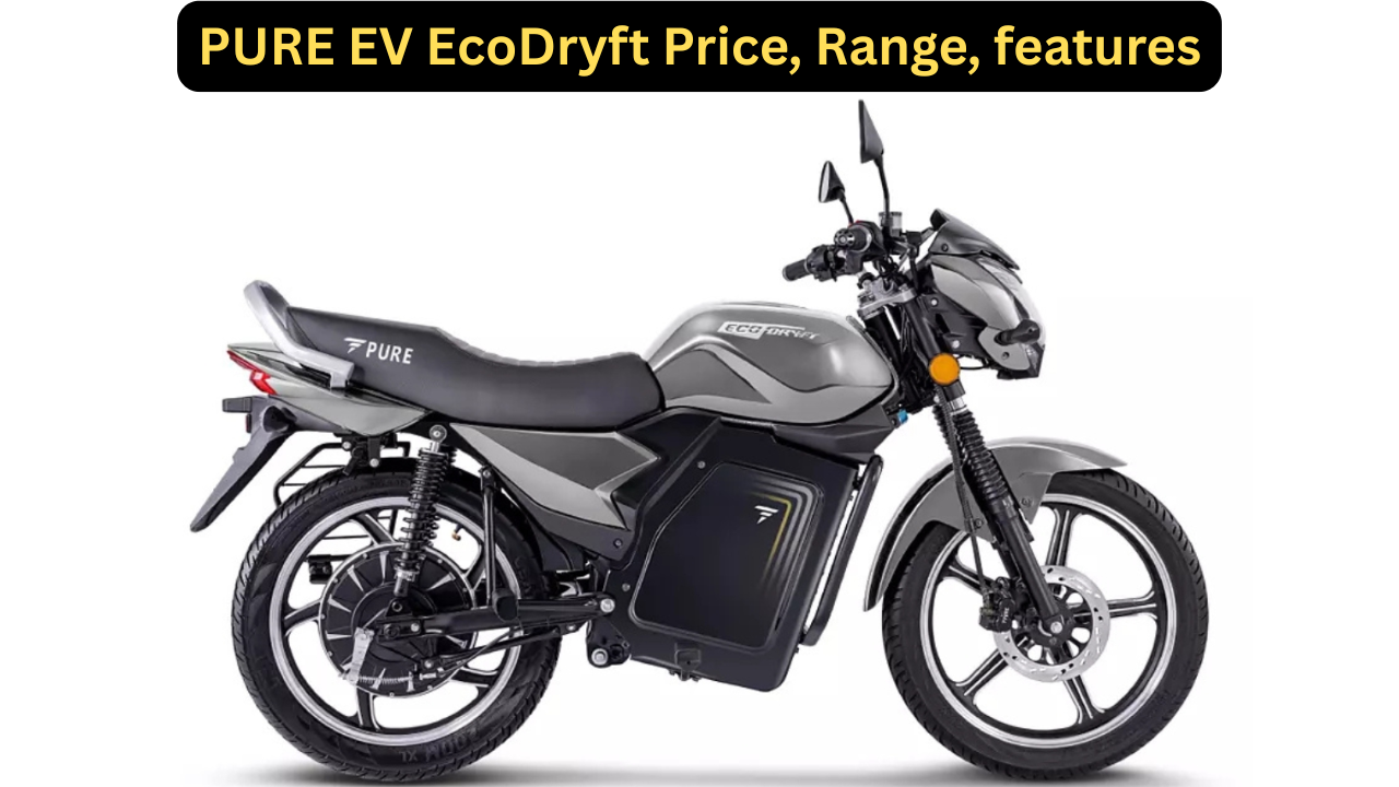 PURE EV EcoDryft Price, Range, features