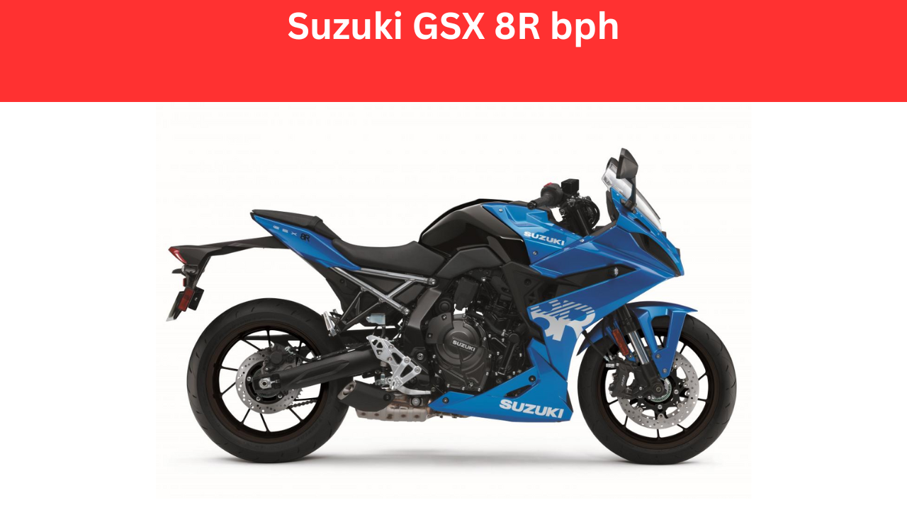 Suzuki GSX 8R bph