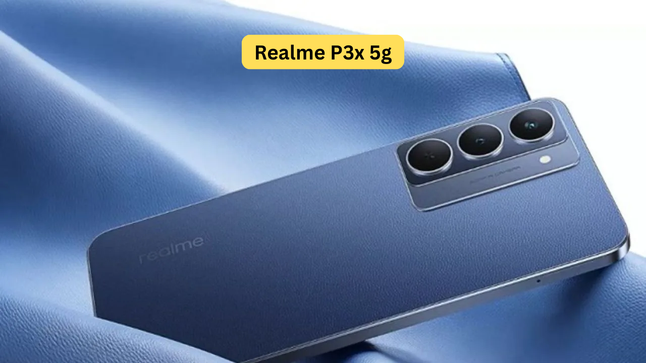  Realme P3x 5g 13,999 में पाए 6000mAh की बैटरी और 50MP का कैमरा