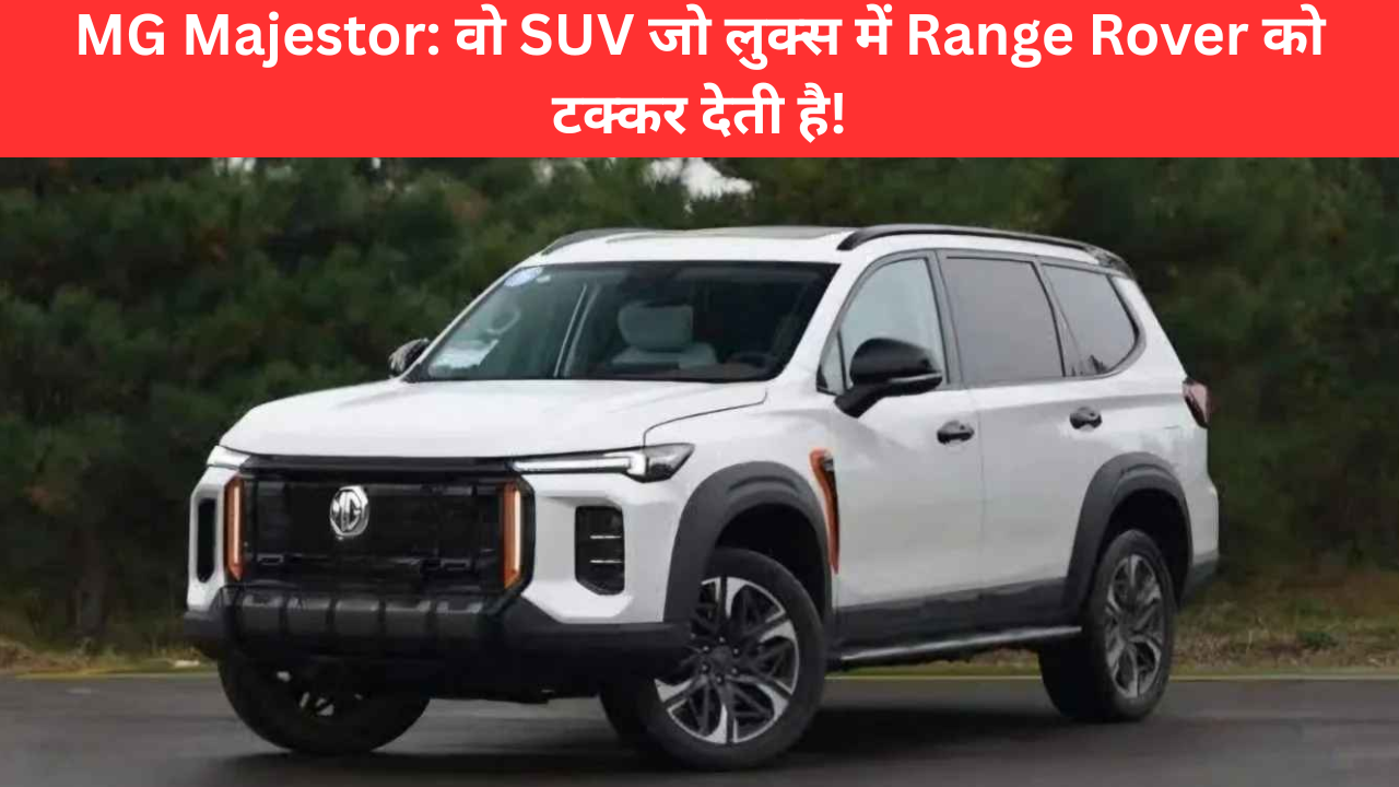 SUV MG Majestor